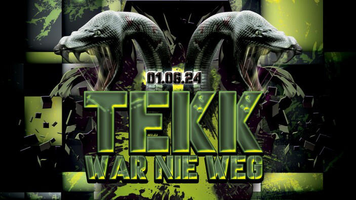 tekk war nie weg 2024-06-01