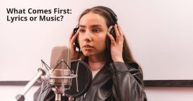 What Comes First: Music Or Lyrics?